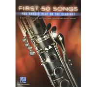 First 50 Songs You Should Play On The Clarinet