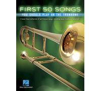 Hal Leonard - First 50 Songs You Should Play on the Trombone - Paperback