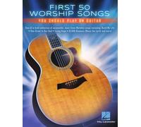 First 50 Worship Songs You Should Play on Guitar