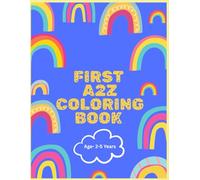 FIRST A2Z COLORING BOOK: ABC