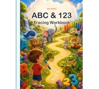 First ABC & 123 Learning and Tracing Workbook: Letters & Numbers Practice for Preschool & Pre-K - Trace, Write and Count (Ages 3-5)