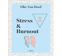 First Aid for Stress & Burnout