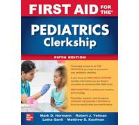 First Aid for the Pediatrics Clerkship, Fifth Edition