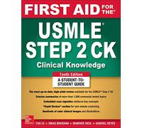 First Aid for the USMLE Step 2 CK, Tenth Edition (A & L REVIEW)