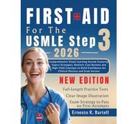 First Aid for the USMLE Step 3: Comprehensive Visual Learning System Featuring Expert Strategies, Realistic Case Reviews and High Yield Concepts to ... for Clinical Mastery and Exam Success