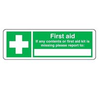 First Aid If Any Contents Or First Aid Kit Is Missing Please Report To - safety sign - 3mm Aluminum Dibond for indoor/outdoor usage (450mm x 150mm) 5m Viewing Distance.