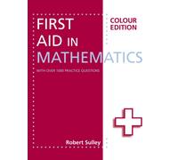 First Aid in Mathematics Colour Edition