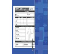 First Aid Log Book: Injury report Form to record patient's personal details, as well as any information about their injury or ailment | Makes a Great ... emergency physicians or medical staff.