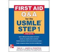 First Aid Q&A for the USMLE Step 1, Third Edition (First Aid USMLE) by Tao Le (2012-03-01)