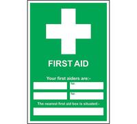 First aid sign your first aiders are - the nearest first aid box is situated at safety sign - 1.2mm Rigid plastic 300mm x 200mm