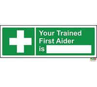 First aid Signs Your Trained First Aider is Safety Sign - 1.2mm Rigid Plastic 300mm x 100mm