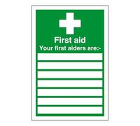 First aid your first aiders are - white box - safety sign - High tack self-adhesive sticker (150mm x 100mm) Viewing Distance within 3m.