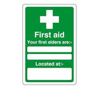 First aid your first aiders are - white box - safety sign - High tack self-adhesive sticker (150mm x 100mm) Viewing Distance within 3m.
