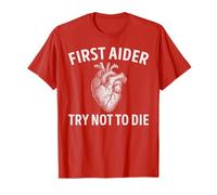 First Aider Try Not to Die Funny Medical Responder T-Shirt