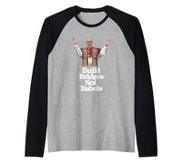 First American Pope Leo XIV - Build Bridges Not Babels Raglan Baseball Tee