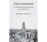 First Americans: U.S. Patriotism in Indian Country after World War I