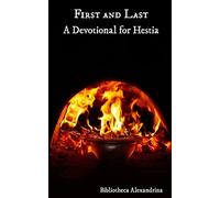 First and Last: A Devotional For Hestia