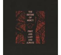 Sisters Of Mercy - First and Last and Always (2006 Remaster) [Expanded]