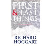 First and Last Things