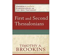 First and Second Thessalonians (Paideia: Commentaries on the New Testament)