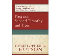 First and Second Timothy and Titus