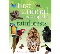 First Animal Encyclopedia Rainforests