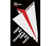 First as Tragedy, Then as Farce