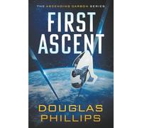First Ascent: 1 (Ascending Carbon Series)