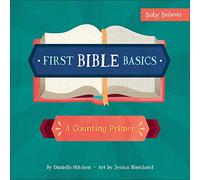 First Bible Basics: A Counting Primer (Baby Believer (R))