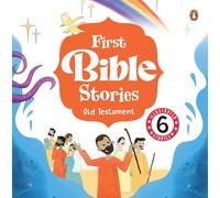 First Bible Stories (Old Testament): Omnibus I Six Beautifully Illustrated Stories I Inspiring Tales Ages 5+ [Penguin Early Learning Series]