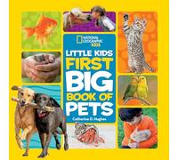 Little Kids First Big Book of Pets by National Geographic Kids