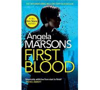 First Blood: A completely gripping mystery thriller