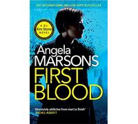 First Blood: A completely gripping mystery thriller