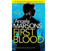 First Blood: A completely gripping mystery thriller (Detective Kim Stone)