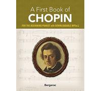 First Book of Chopin - For The Beginning Pianist | Sheet Music with Online Audio | 23 Classical Pieces in Easy Piano Arrangements | Introductory ... (Dover Classical Piano Music for Beginners)