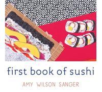 First Book of Sushi (World Snacks) (World Snacks Series)