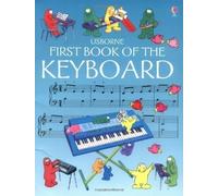 First Book of the Keyboard (Usborne First Music) by Marks, Anthony, Blundell, Kim Universal Edition (1992)