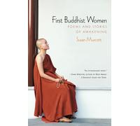 First Buddhist Women: Poems and Stories of Awakening