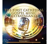 First Cathedral Mass Choir - The First Cathedral Mass Choir - The First Cathedral Music Extravaganza, Vol. 1