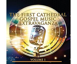 First Cathedral Mass Choir - The First Cathedral Mass Choir - The First Cathedral Music Extravaganza, Vol. 1