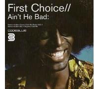 First Choice - Ain't He Bad [DISC 1] [12" VINYL]