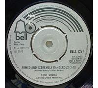 First Choice - Armed And Extremely Dangerous-7" 45