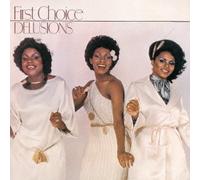 First Choice - DELUSIONS + 5