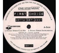 First Choice - First Choice / Gotta Get Away