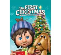 First Christmas: The Story of the First Christmas Snow