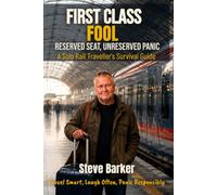First Class Fool: Reserved Seat, Unreserved Panic