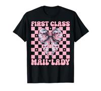 First Class Mail Lady Mail Carrier Postal Worker Girl Mom T-Shirt