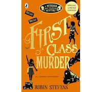 First Class Murder: 3 (A Murder Most Unladylike Mystery, 3)