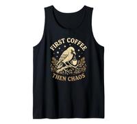 First Coffee Then Chaos Funny Black Bird for A Tired Mom Tank Top