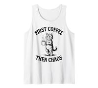First Coffee Then Chaos Funny Cat Lover Morning Tank Top